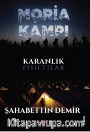 Moria Kampı <br /> Karanlık Fısıltılar