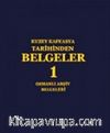 Kuzey Kafkasya Tarihinden Belgeler 1 / Osmanlı Arşiv Belgeleri