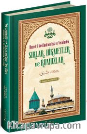 Hazret-İ Mevlana’nın Aşk ve Vecdinden Sırlar, Hikmetler ve Rumuzlar