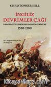 İngiliz Devrimler Çağı & Demokratik Devrimden Sanayi Devrimi’ne 1530-1780