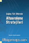 Çağdaş Türk Dillerinde Altasıralama Stratejileri