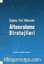 Çağdaş Türk Dillerinde Altasıralama Stratejileri