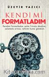 Kendimi Formatladım