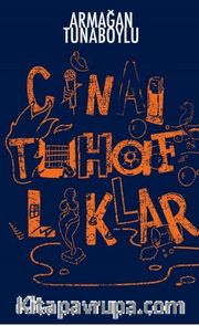 Cinai Tuhaflıklar