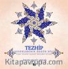 Tezhip & Desenlerin Özgün Dili