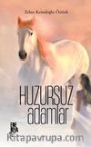 Huzursuz Adamlar