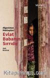 Afganistan Mektupları & Evlat Babanın Sırrıdır