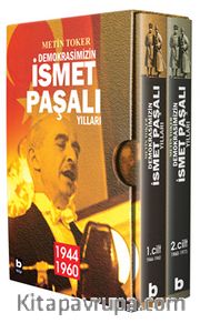 Demokrasimizin İsmet Paşalı Yılları (1944-1973) (İki Cilt - Kutulu)