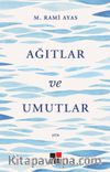 Ağıtlar ve Umutlar