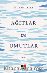 Ağıtlar ve Umutlar