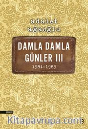 Damla Damla  Günler 3 (1984-1989)