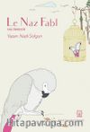 Le Naz Fabl & Fabl Örnekleri