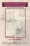 Cenap Şahabettin'in Bütün Vecizeleri (Tiryaki Sözleri, Serseri Fikirler ve Hiç Bilinmeyenler)