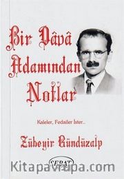 Bir Dava Adamından Notlar