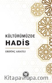 Kültürümüzde Hadis