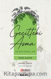 Geçitteki Asma & Aforizmalar