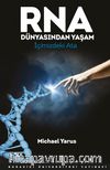 RNA Dünyasından Yaşam & İçimizdeki Ata