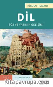 Dil: Söz ve Yazının Gelişimi