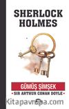 Sherlock Holmes / Gümüş Şimşek