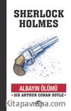 Sherlock Holmes / Albayın Ölümü