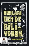 BunlarI Ben De Biliyorum