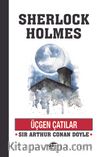 Üçgen Çatılar / Sherlock Holmes