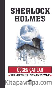 Üçgen Çatılar / Sherlock Holmes
