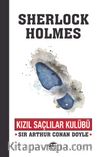 Kızıl Saçlılar Kulübü / Sherleock Holmes