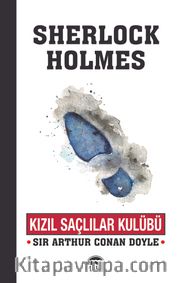 Kızıl Saçlılar Kulübü / Sherleock Holmes