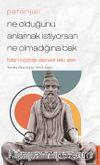 Patanjali - Ne Olduğunu Anlamak İstiyorsan Ne Olmadığına Bak