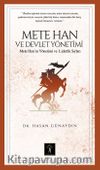 Mete Han ve Devlet Yönetimi & Mete Han’ın Yönetim ve Liderlik Sırları