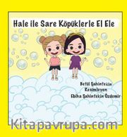 Hale ile Sare Köpüklerle El Ele