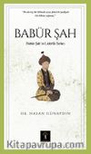 Babür Şah & Babür Şah'ın  Liderlik sırları