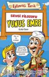 Sevgi Filozofu Yunus Emre / Eğlenceli Tarih
