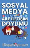 Sosyal Medya ve Aile İletişim Doyumu