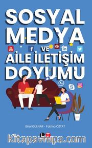 Sosyal Medya ve Aile İletişim Doyumu
