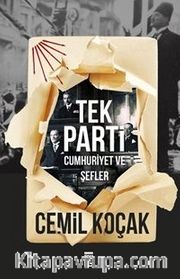 Tek Parti <br /> Cumhuriyet ve Şefler