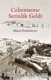 Cehenneme Serinlik Geldi