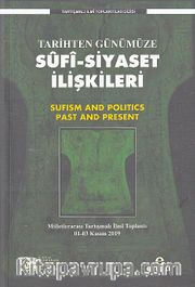 Tarihten Günümüze Sufi-Siyaset İlişkileri