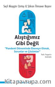 Alıştığımız Gibi Değil