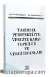 Tarihsel Perspektifte Vergiye Karşı Tepkiler ve Vergi İsyanları