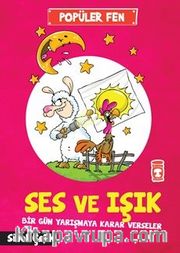 Ses ve Işık Bir Gün Yarışmaya Karar Verseler