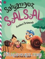 Aceleci Örümcek / Salyangoz Salsal