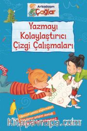 Arkadaşım Çağlar / Yazmayı Kolaylaştırıcı Çizgi Çalışmaları