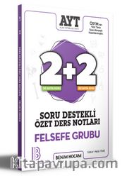 2021 AYT Felsefe Grubu 2+2 Soru Destekli Özet Ders Notları