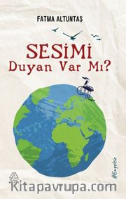 Sesimi Duyan var mı ?
