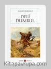 Deli Dumrul (Cep Boy)