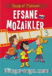 Fotoğraf Makinesi / Efsane Mozaikler 3 