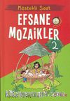 Köstekli Saat / Efsane Mozaikler 2