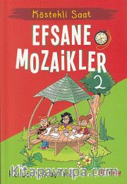 Köstekli Saat / Efsane Mozaikler 2